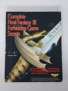 Final Fantasy III Forbidden Game Secrets [Hayaku Kaju] - Strategy Guide